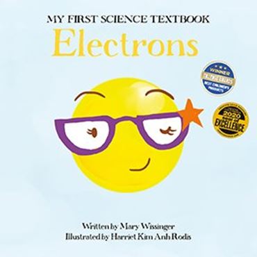 My First Science Textbook: Electrons (Hardback)