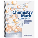 Chemistry Math Concepts and Using Demonstrations to Improve Math Skills Activity and Resource Book