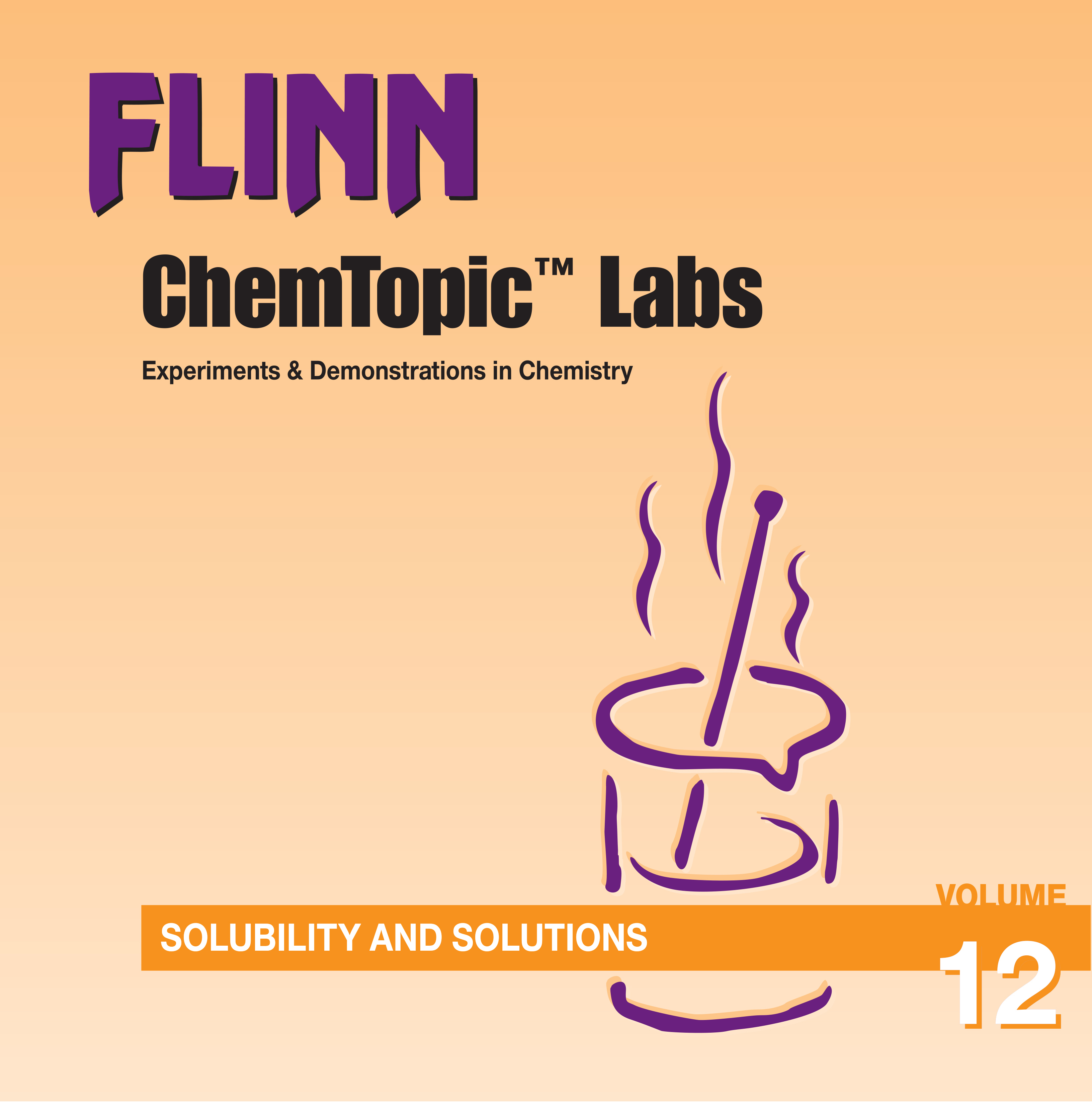 Solubility and Solutions—ChemTopic™ Labs Digital Collection