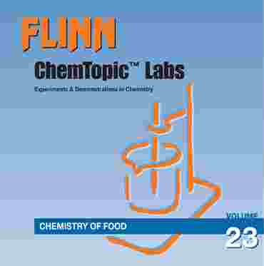 Flinn ChemTopic Labs™ Chemistry of Food Lab Manual, Volume 23