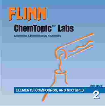 Flinn ChemTopic Labs™ Elements, Compounds and Mixtures Lab Manual, Volume 2