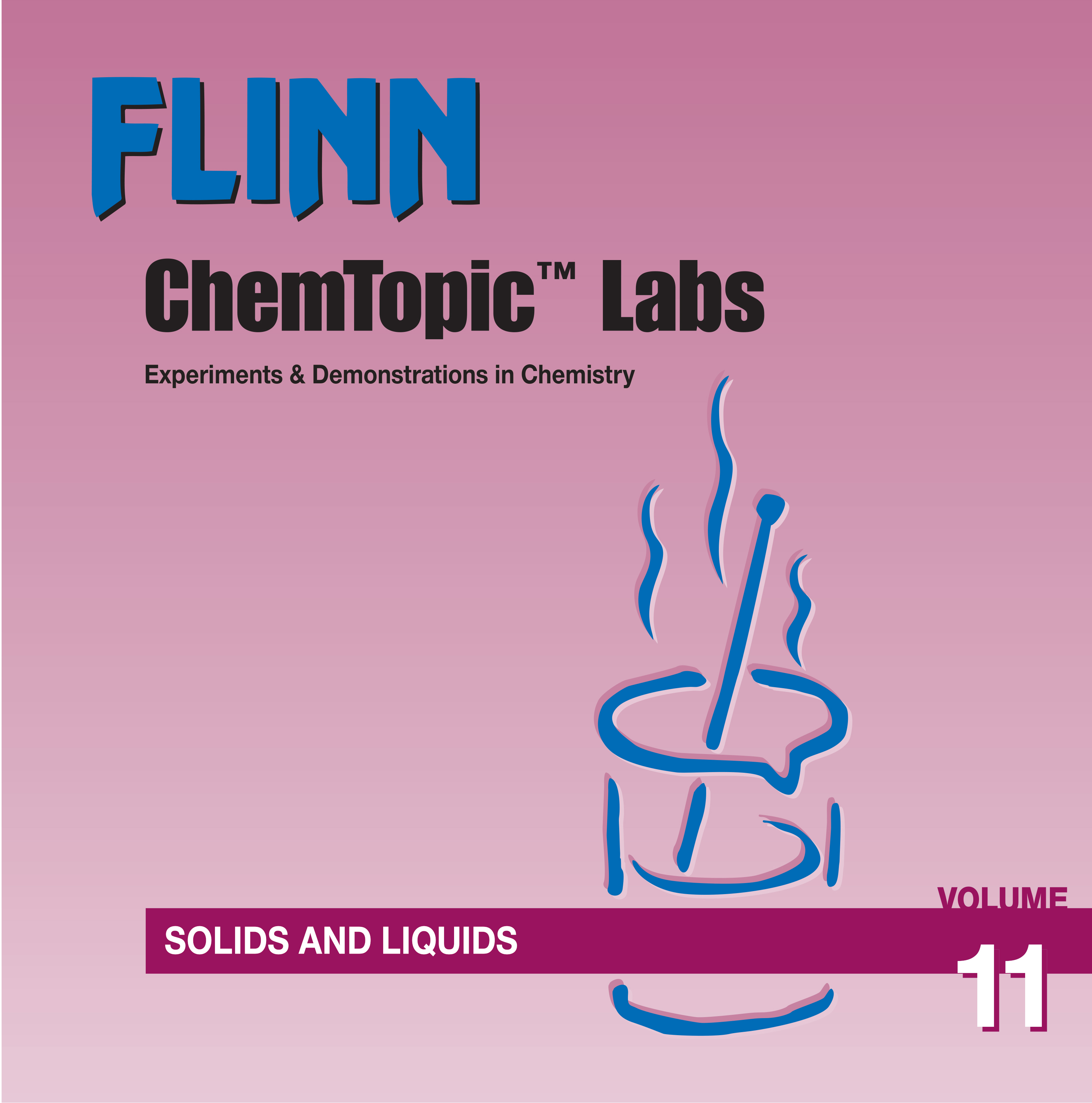 Solids and Liquids—ChemTopic™ Labs Digital Collection
