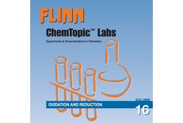 Flinn ChemTopic Labs™ Oxidation and Reduction Lab Manual, Volume 16