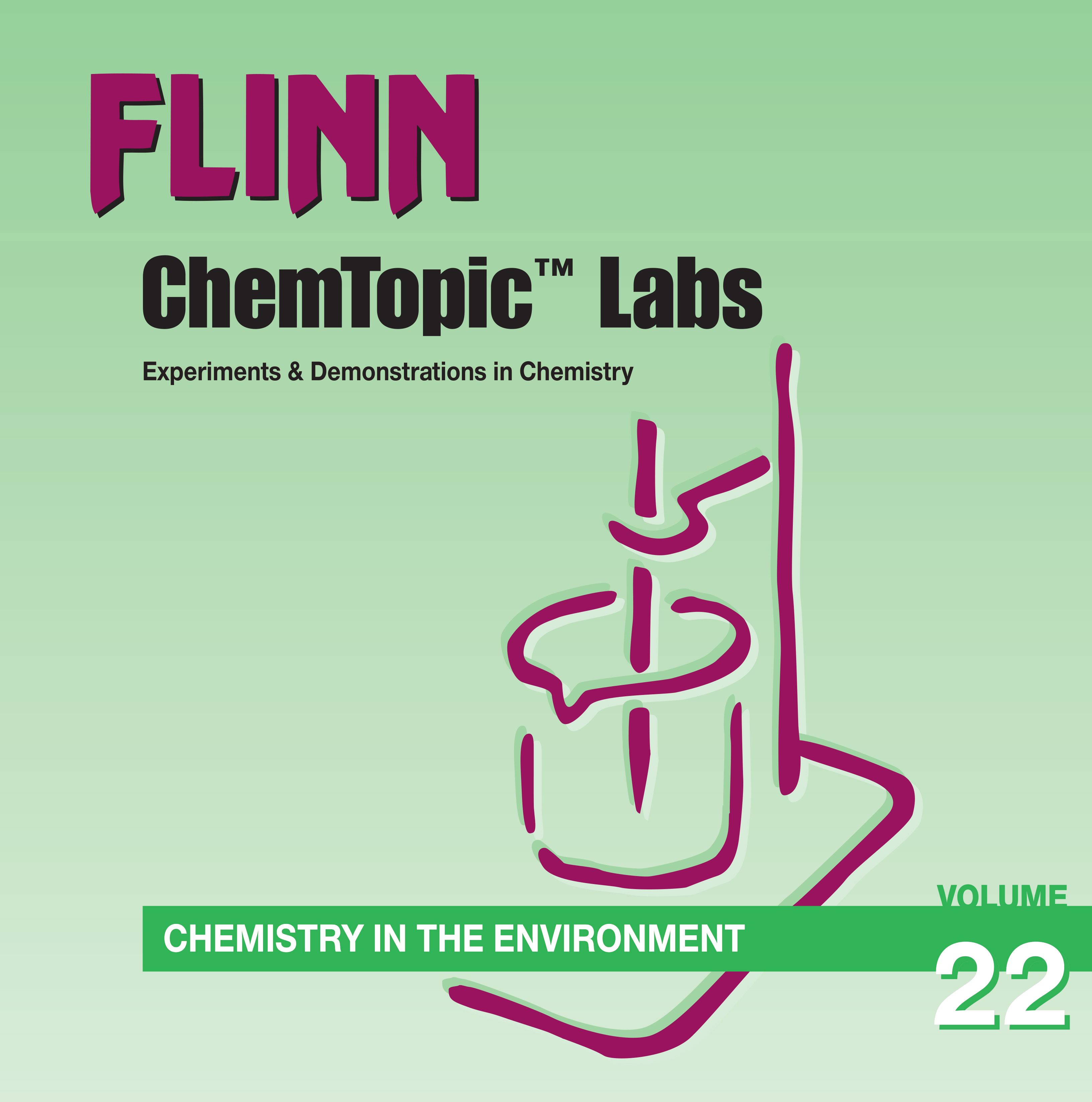 Chemistry in the Environment—ChemTopic™ Labs Digital Collection