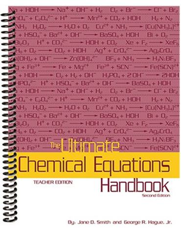The Ultimate Chemical Equations Handbook Student Edition