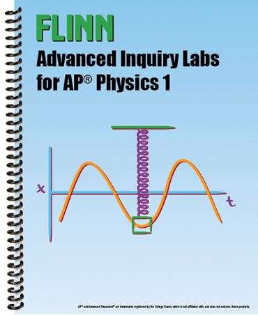 Flinn Advanced Inquiry Labs For AP* Physics 1 Lab Manual