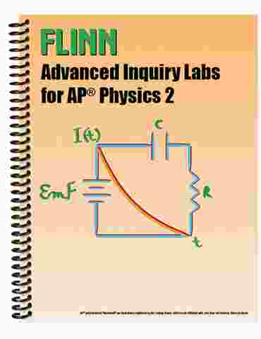 Flinn Advanced Inquiry Labs for AP* Physics 2 Lab Manual