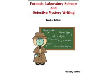 Forensic Laboratory Science and Detective Mystery Writing Instructor's Guide