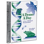 A Demo A Day™—A Year of Biological Demonstrations
