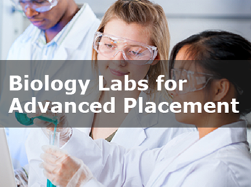 Biology labs for Advanced Placement